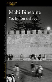 YO, BUFÓN DEL REY, Mahi Binebine - ALFAGUARA