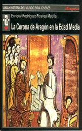AKAL, La Corona de Aragón - Rodríguez-Picavea Matilla, Enrique