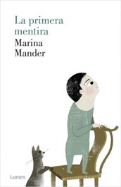 La primera mentira, Marina Mander - LUMEN