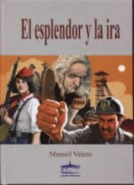 El esplendor y la ira, Manuel Valero - Editorial Puertollano