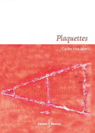 PLAQUETTES, Carles Hac Mor - EDICIONS REREMUS
