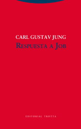 Respuesta a Job, Carl Gustav Jung - TROTTA EDITORIAL