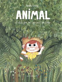Animal, el día que me convertí en lobo, Amélie Graux - Norma Editorial