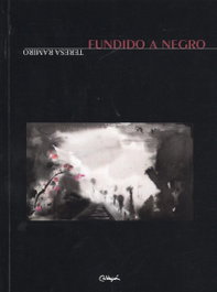 Fundido a negro, Teresa Ramiro - A.C. CALDEIRON