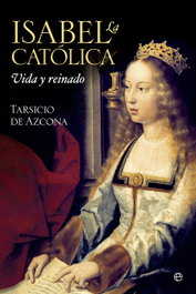 Isabel la Católica, Tarsicio De Azcona - LA ESFERA DE LOS LIBROS