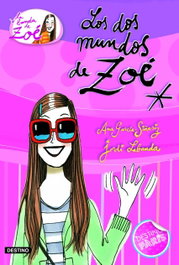 Los dos mundos de Zoé, Ana García-Siñeriz - DESTINO INFANTIL