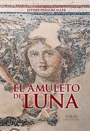 El amuleto de Luna, Esther Peñalba Aller - EOLAS