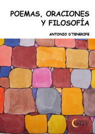 Poemas, oraciones y filosofía, Antonio d´Tenerife - EDICIONES CASAS (IBD)