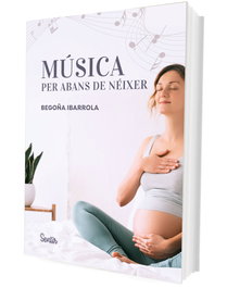 Música per abans de néixer, Begoña Ibarrola - SENTIR