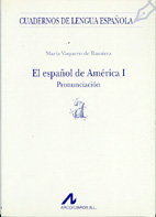 El español de América, M.A VAQUERO DE RAMÍREZ - ARCO-LIBROS