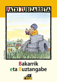 Bakarrik eta buztangabe, Patxi Zubizarreta - Pamiela Editorial