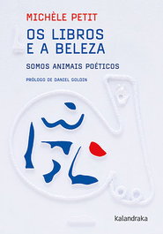 Os libros e a beleza, Michèle Petit - KALANDRAKA