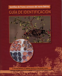 Semillas De Frutos Carnosos Del Norte Ibérico. Guía De Identificación, Zaldivar Garcia, Pilar - UNIV.VALLADOLID