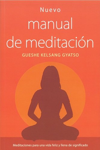 THARPA Nuevo manual de meditación, Gueshe Kelsang Gyatso - null