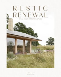 LOFT PUBLICATIONS, RUSTIC RENEWAL, Vv.Aa.3 - LOFT PUBLICATIONS