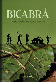 Bicabrá, José María Sánchez-Bustos - TERRA IGNOTA