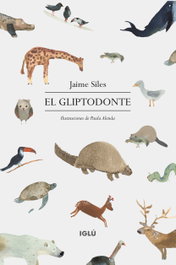 El gliptodonte, Jaime Siles Ruiz - IGLU