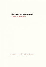 PRE-TEXTOS, Hágase mi voluntad, Ángelo Néstore - Pre-Textos