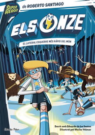 Els Onze 5. El lateral esquerre més ràpid del món, Roberto Santiago - ESTRELLA POLAR