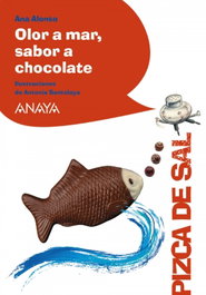 Olor a mar, sabor a chocolate, Ana Alonso - Anaya
