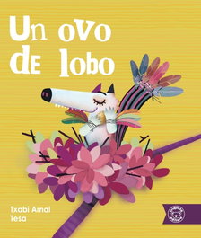 Triqueta Verde, Un ovo de lobo