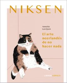 Niksen, Annette Lavrijsen - LIBROS CUPULA