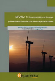 HISPAMERICA BOOKS, Operaciones básicas en el montaje y mantenimiento de instalaciones eólicas de pequeña potencia, Andrés Capita - HISPAMERICA BOOKS