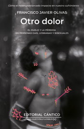 Otro dolor, Francisco Javier Olivas González - CANTICO EDITORIAL