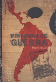 Pinturas de guerra, Ángel De La Calle - RETRANCA EDICIONS
