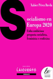Socialismo en Europa 2020, Xabier Pérez Davila - LAIOVENTO (IBD)