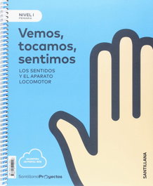 SANTILLANA, VEMOS TOCAMOS SENTIMOS NIVEL 1 1ºPRIMARIA. PROYECTOS - SANTILLANA