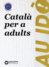 BARCANOVA, Au idò! Suficiència. Català per a adults. C1 - BARCANOVA