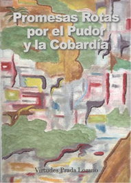 Promesas rotas por el pudor y la cobardía, Virtudes Prada Lozano - PUNTO DIDOT