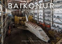 Baikonur Vestiges of the Soviet Space Programme, Jonk - JONGLEZ
