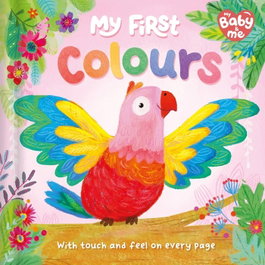 BASE, My Baby & Me: My First Colours (English Educational Books)