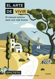 PAIDOS, El arte de vivir, Epicteto - PAIDOS