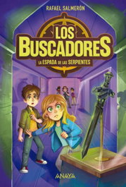 Los buscadores 2. La espada de las serpientes, Rafael Salmerón López - ANAYA