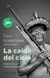 La caída del cielo, Davi Kopenawa, Bruce Albert - CAPITAN SWING LIBROS