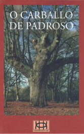 FUNDACION BIEITO LEDO, O Carballo de Padroso - VV.AA.