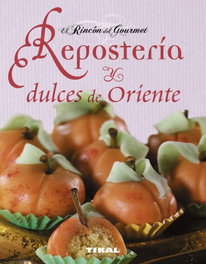 Repostería y dulces de oriente, Isabelle Cóte; Frédéric Paulin - SUSAETA EDICIONES