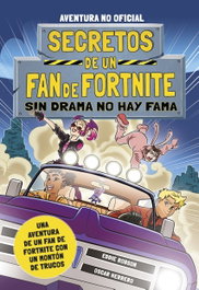 Secretos de un fan de Fortnite 3: Sin drama no hay fama, Eddie Robson - PLANETA JUNIOR
