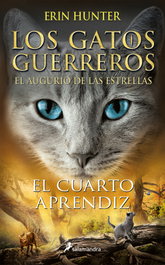 SALAMANDRA, El cuarto aprendiz (Los Gatos Guerreros # El augurio de las estrellas 1), Erin Hunter - SALAMANDRA