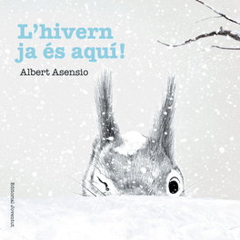 L´HIVERN JA ES AQUI!, Albert Asensio - Editorial Joventut