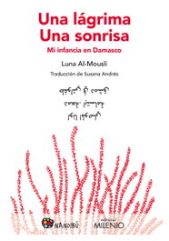 MILENIO EDITORIAL, UNA LÁGRIMA, UNA SONRISA - Luna Al-Mousli