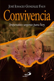 Convivencia, José Ignacio González Faus - SAN PABLO EDITORIAL