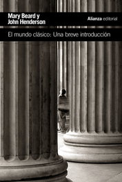 El mundo clásico, Mary Beard y John Henderson - ALIANZA