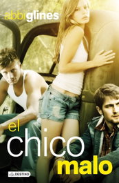 El chico malo, Abbi Glines - DESTINO INFANTIL