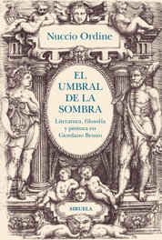 El umbral de la sombra, Nuccio Ordine - SIRUELA