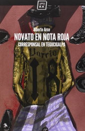 Novato en nota roja, Alberto Arce - LIBROS DEL K.O