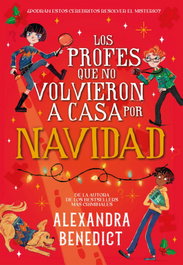 Los profes que no volvieron a casa por Navidad, Alexandra Benedict - DUOMO